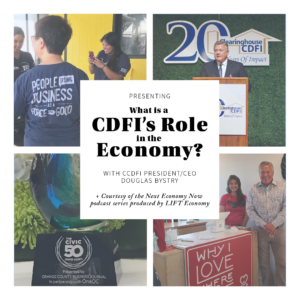 CCDFI Interview 2 - What is a CDFI's Role in the Economy? - Next Economy Now Podcast