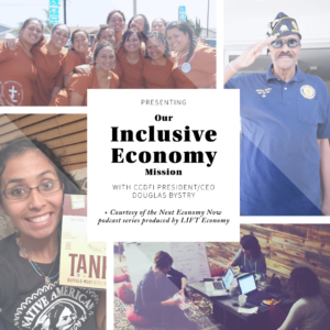 CCDFI Interview 3 - Our Inclusive Economy Mission - Next Economy Now Podcast