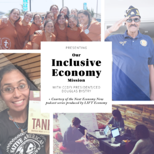 CCDFI Interview 3 - Our Inclusive Economy Mission - Next Economy Now Podcast