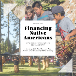 CCDFI Interview 4 - Financing Native Americans