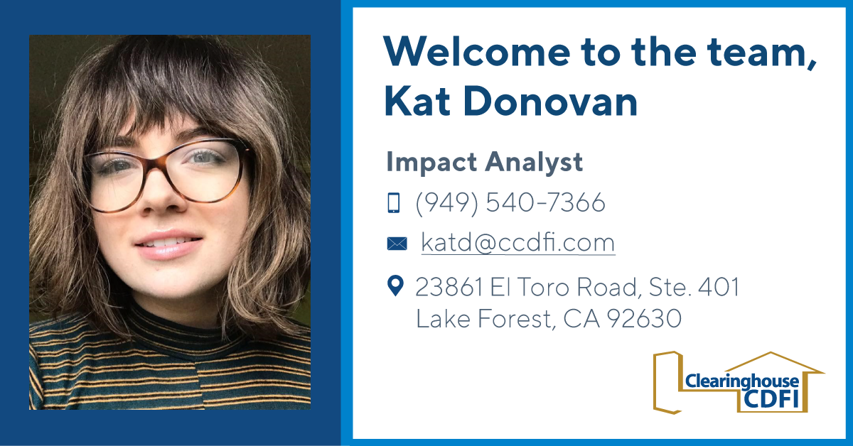 Clearinghouse CDFI Welcomes Impact Analyst, Kat Donovan
