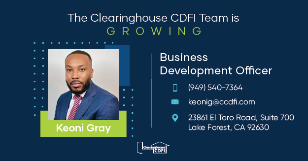 Clearinghouse CDFI Welcomes Keoni Gray Keoni Gray - Business Development Officer