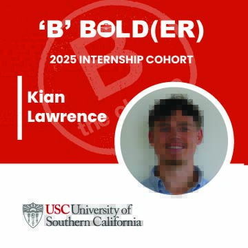 Meet Kian Lawrence, 2025 ‘B’ BOLD(ER) Intern