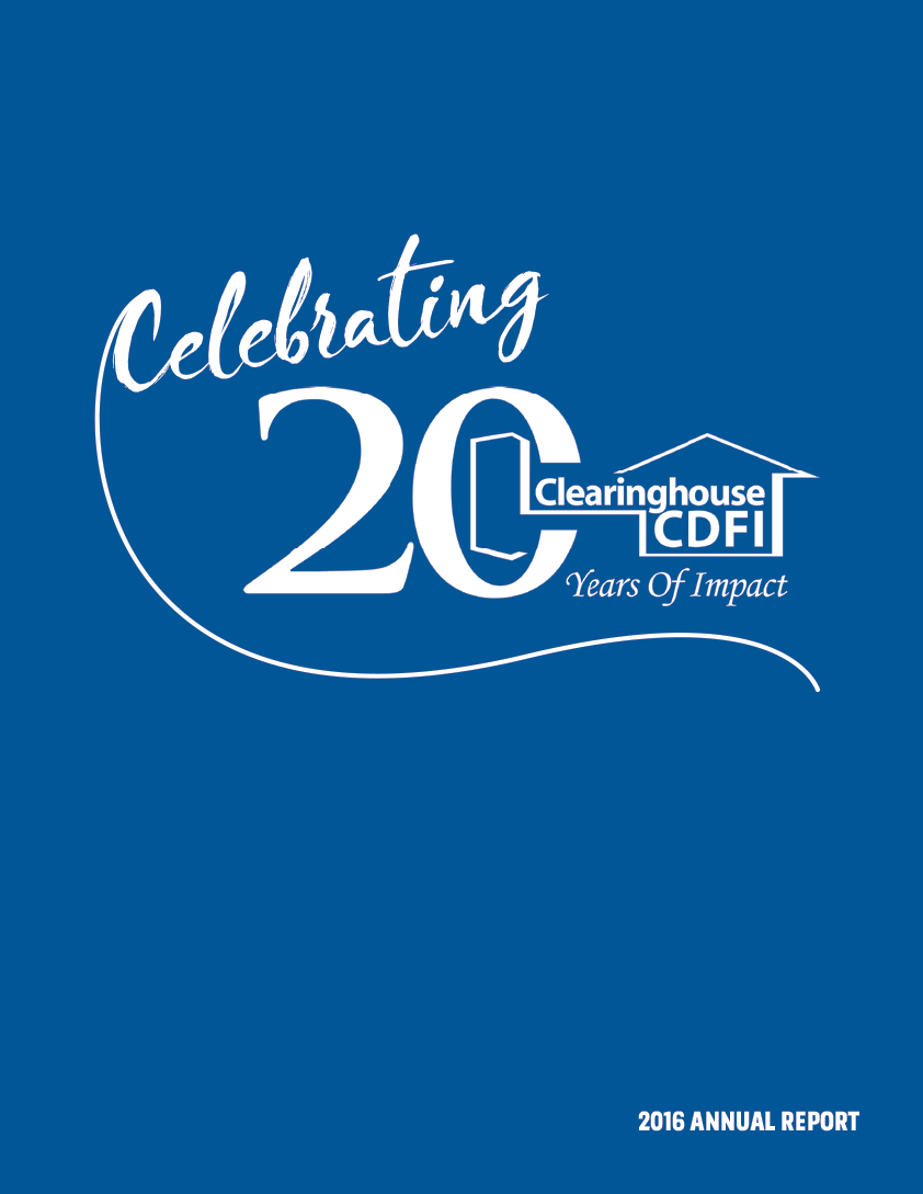 Cover of Clearinghouse CDFI's 2016 Annual Report celebrating 20 years of impact