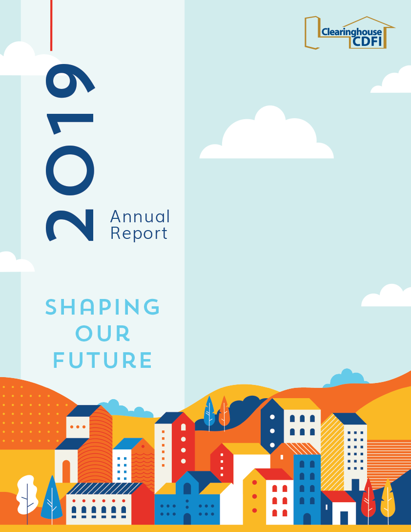 Cover of Clearinghouse CDFI's 2019 Annual Report